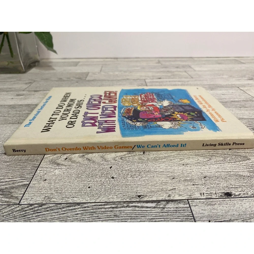 Don't Overdo With Video Games / We Can't Afford It Joy Wilt Berry 1983 Hardcover